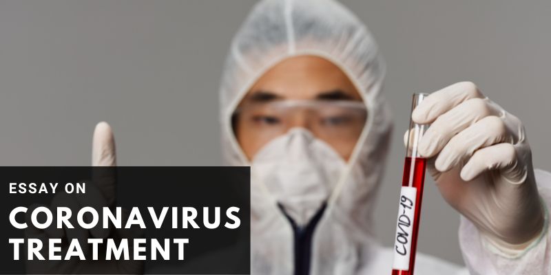 You are currently viewing Essay on Coronavirus Treatment