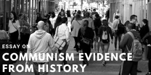 Read more about the article Essay on Communism evidence from history